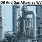 Oil And Gas Attorney WV