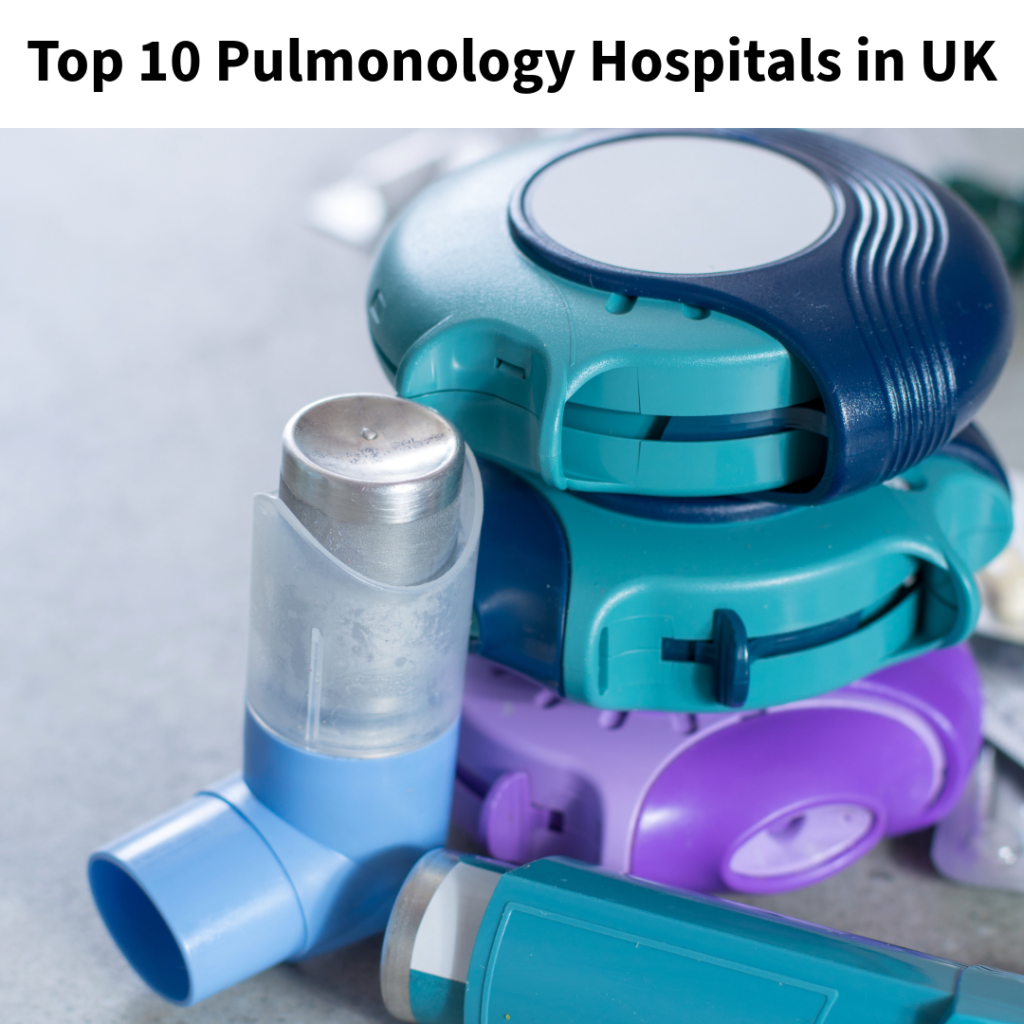 Top 10 Pulmonology Hospitals in UK